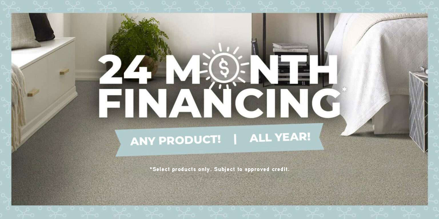 24 month financing | Carpet Mart